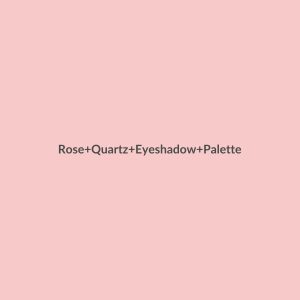 Rose Quartz Eyeshadow Palette