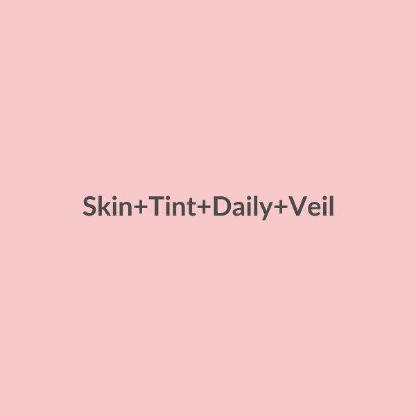 Skin Tint Daily Veil