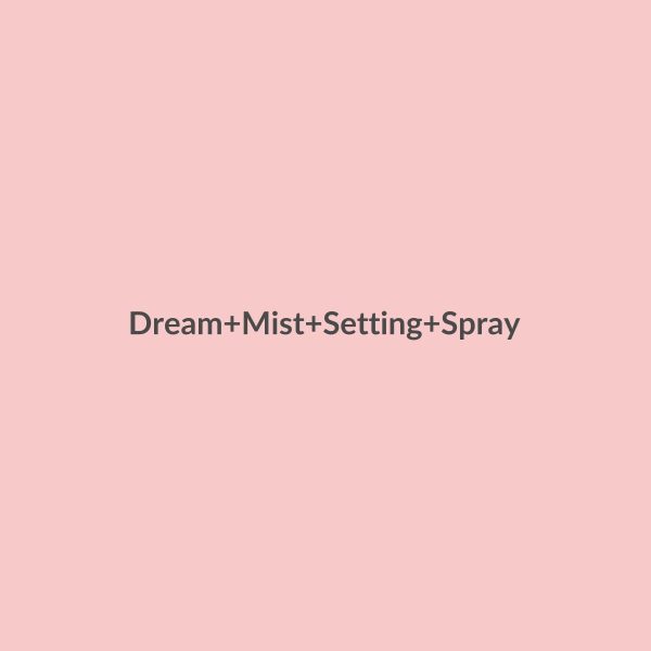 Dream Mist Setting Spray